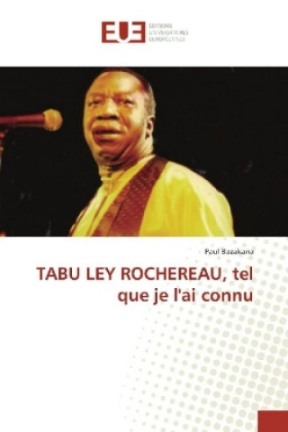 Carte TABU LEY ROCHEREAU, tel que je l'ai connu Paul Bazakana