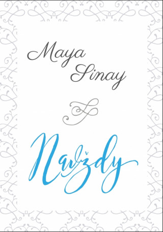 Książka Navždy - Biela séria Maya Sinay
