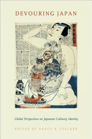 Könyv Devouring Japan Nancy K. Stalker