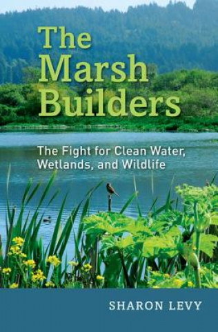 Kniha Marsh Builders Sharon (Freelance science writer) Levy