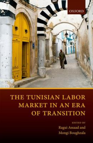 Könyv Tunisian Labor Market in an Era of Transition Ragui Assaad