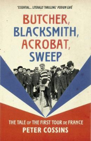 Kniha Butcher, Blacksmith, Acrobat, Sweep Peter Cossins