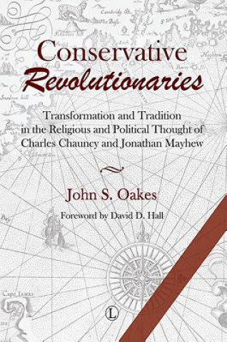 Libro Conservative Revolutionaries John S. Oakes