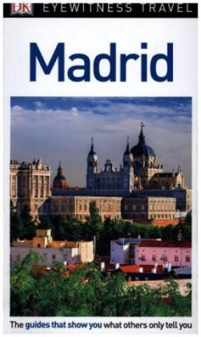 Kniha DK Eyewitness Madrid DK Travel
