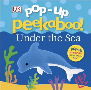 Kniha Pop-Up Peekaboo! Under The Sea DK