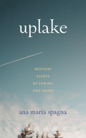Book Uplake Ana Maria Spagna