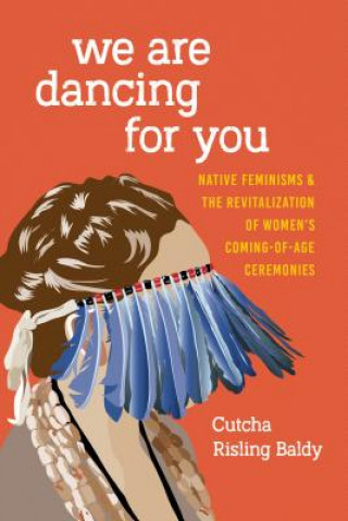 Βιβλίο We Are Dancing for You Cutcha Risling Baldy