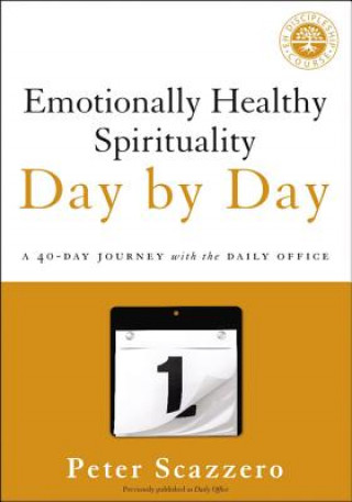 Kniha Emotionally Healthy Spirituality Day by Day Peter Scazzero