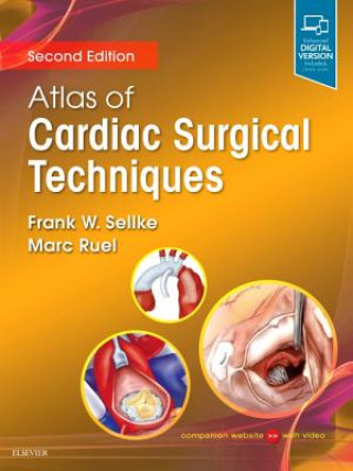 Carte Atlas of Cardiac Surgical Techniques Frank Sellke