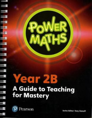 Kniha Power Maths Year 2 Teacher Guide 2B 