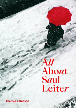 Книга All About Saul Leiter Saul Leiter