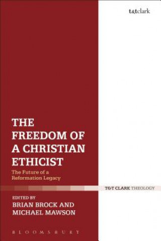 Kniha Freedom of a Christian Ethicist Brian Brock