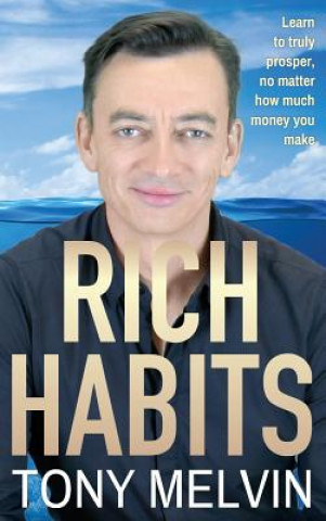 Könyv Rich Habits - Hardcover TONY MELVIN