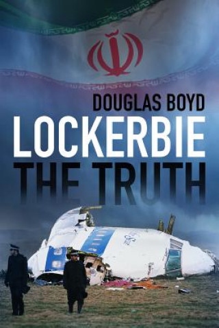 Carte Lockerbie: The Truth Douglas Boyd