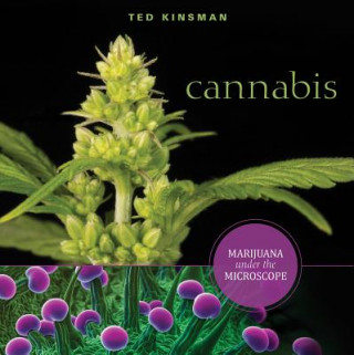 Knjiga Cannabis: Marijuana under the Microscope Ted Kinsman