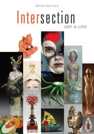 Carte Intersection: Art and Life Kevin Wallace
