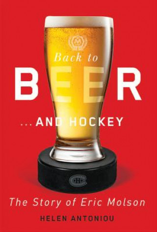 Kniha Back to Beer...and Hockey Helen Antoniou