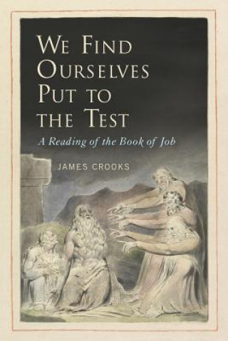 Książka We Find Ourselves Put to the Test James Crooks