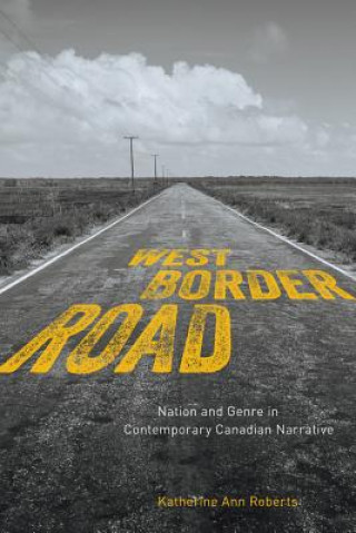 Knjiga West/Border/Road Katherine Ann Roberts