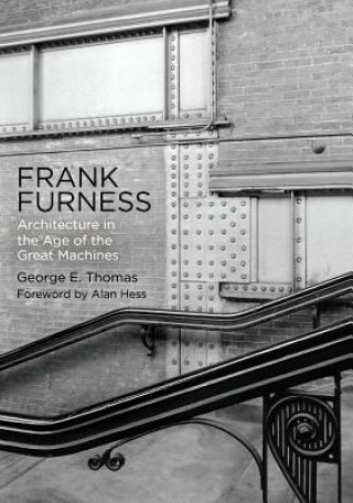 Kniha Frank Furness George E. Thomas