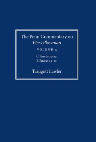 Kniha Penn Commentary on Piers Plowman, Volume 4 Traugott Lawler