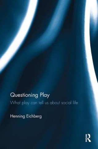 Knjiga Questioning Play EICHBERG
