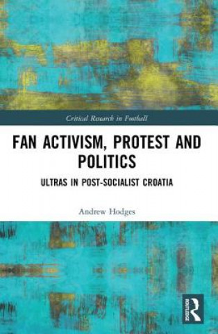 Könyv Fan Activism, Protest and Politics HODGES