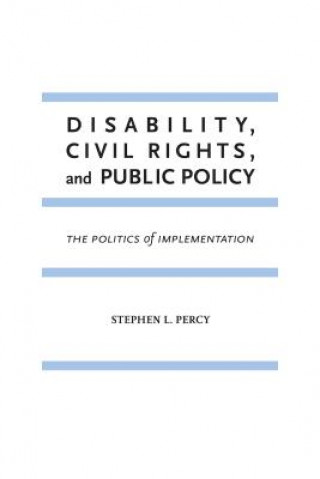 Carte Disability, Civil Rights, and Public Policy Stephen L. Percy