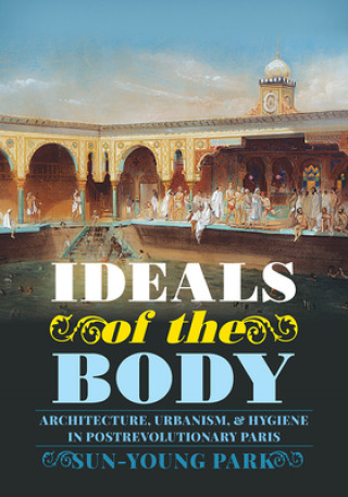 Libro Ideals of the Body Sun-Young Park