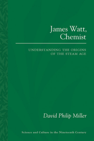 Libro James Watt, Chemist David Philip Miller
