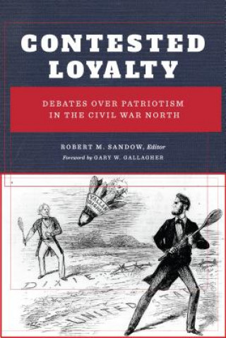 Knjiga Contested Loyalty Robert M. Sandow