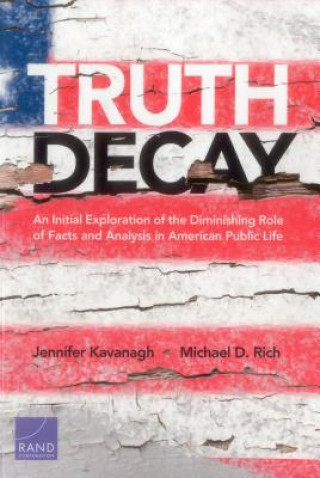 Книга Truth Decay Jennifer Kavanagh