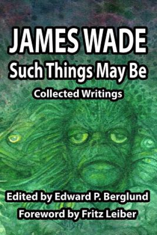 Carte Such Things May Be JAMES WADE