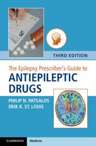 Könyv Epilepsy Prescriber's Guide to Antiepileptic Drugs Philip Patsalos