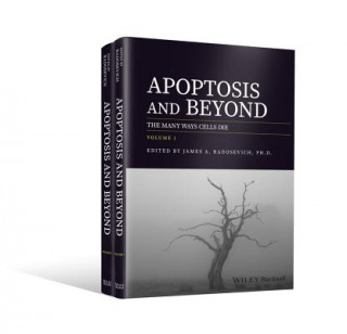 Könyv Apoptosis and Beyond - The Many Ways Cells Die, 2 Volume Set James A. Radosevich