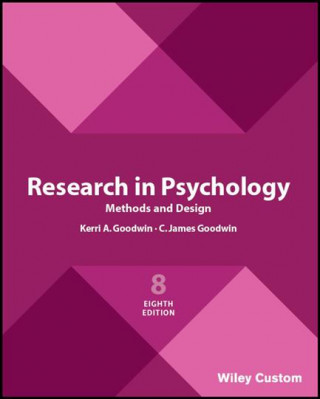 Kniha Research in Psychology Methods and Design 8e KA GOODWIN