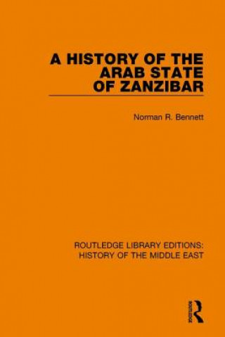 Book History of the Arab State of Zanzibar Norman Robert Bennett