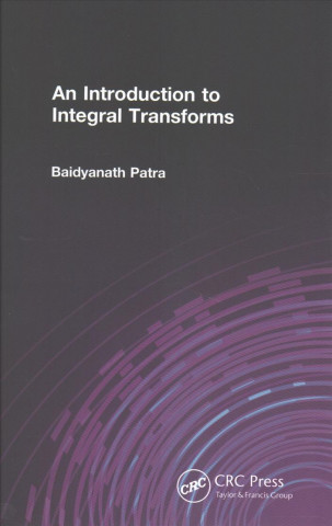 Carte Introduction to Integral Transforms Baidyanath Patra