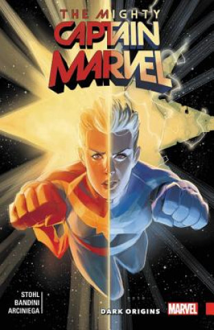 Carte Mighty Captain Marvel Vol. 3: Dark Origins Margaret Stohl