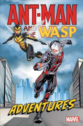 Kniha Ant-man And The Wasp Adventures Christopher Yost