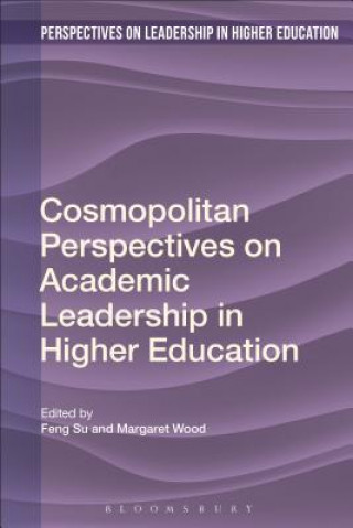 Book Cosmopolitan Perspectives on Academic Leadership in Higher Education Feng Su