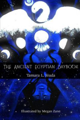 Carte Ancient Egyptian Daybook (PB) TAMARA L. SIUDA
