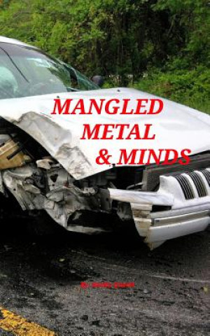 Knjiga Mangled Metal & Minds ROCKY QUETEL