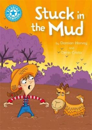 Könyv Reading Champion: Stuck in the Mud Damian Harvey