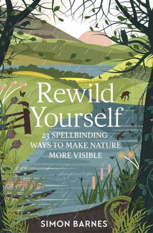 Kniha Rewild Yourself Simon Barnes