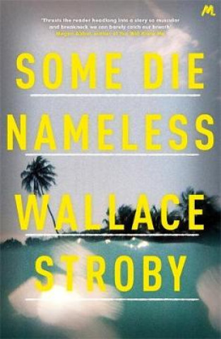 Carte Some Die Nameless Wallace Stroby