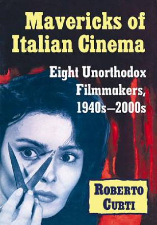 Kniha Mavericks of Italian Cinema Roberto Curti