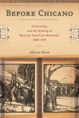Buch Before Chicano Alberto Varon