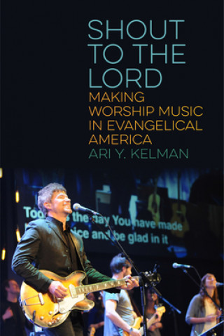 Buch Shout to the Lord Ari Y. Kelman