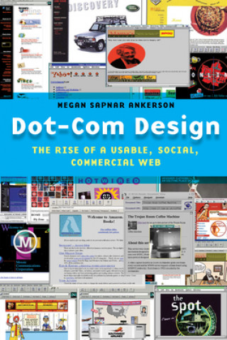 Knjiga Dot-Com Design Megan Ankerson